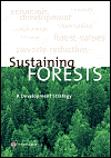 Sustaining forests: a development strategy